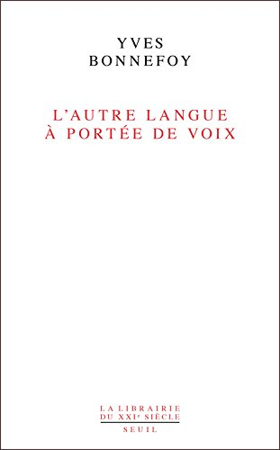 L'autre langue à portée de voix : essais sur la traduction de la poésie