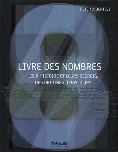 Livre des nombres : leur histoire et leurs secrets, des origines à nos jours