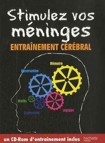 Stimulez vos méninges : entraînement cérébral