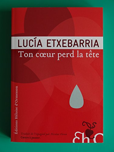Ton coeur perd la tête