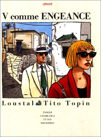 V comme engeance : Tanger, Casablanca et des poussières