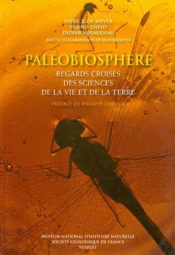 Paléobiosphère : regards croisés des sciences de la vie et de la terre