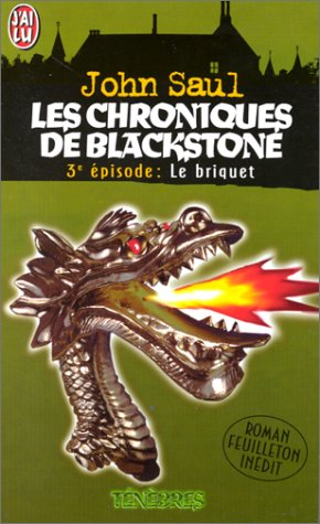 Les chroniques de Blackstone. Vol. 3. Le briquet
