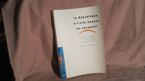 La République a-t-elle besoin de savants ?