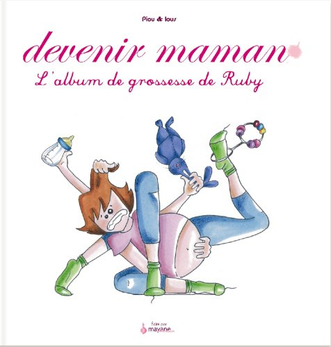 devenir maman, l'album de ruby