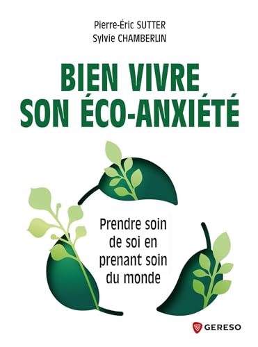 Bien vivre son éco-anxiété : prendre soin de soi pour prendre soin du monde