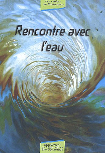 Rencontre avec l'eau : pour une nouvelle culture de l'eau