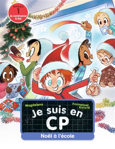 Je suis en CP. Vol. 26. Noël à l'école : niveau 1