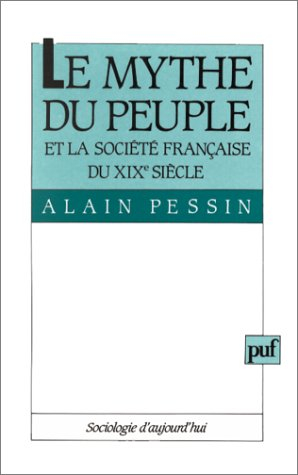 Le Mythe du peuple et la société française au 19e siècle