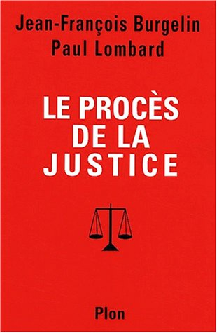 Le procès de la justice