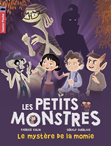 Les petits monstres. Vol. 6. Le mystère de la momie