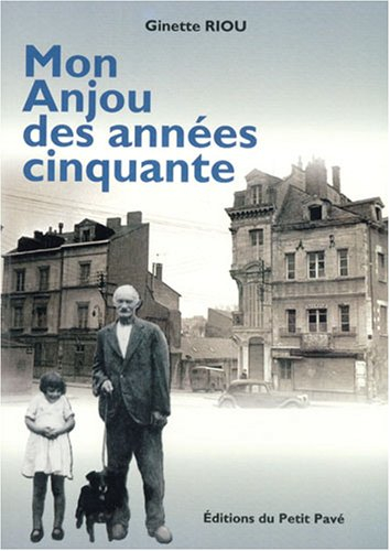 Mon Anjou des années cinquante