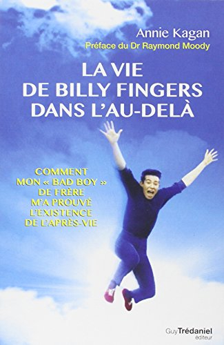 La vie de Billy Fingers dans l'au-delà : comment mon bad boy de frère m'a prouvé l'existence de l'ap