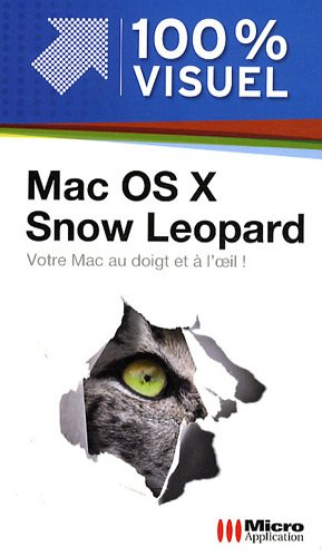Mac OS X Snow Leopard : votre Mac au doigt et à l'oeil !