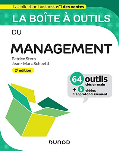 La boîte à outils du management : 64 outils clés en main + 5 vidéos d'approfondissement