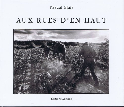 Aux Rues d'en-haut : 66 photographies en bichromie