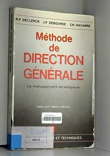 méthode de direction générale - le management stratégique
