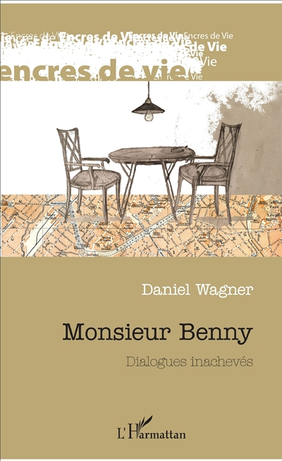 Monsieur Benny : dialogues inachevés