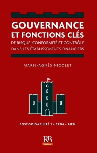 Gouvernance et fonctions clés de risque, conformité et contrôle dans les établissements financiers :