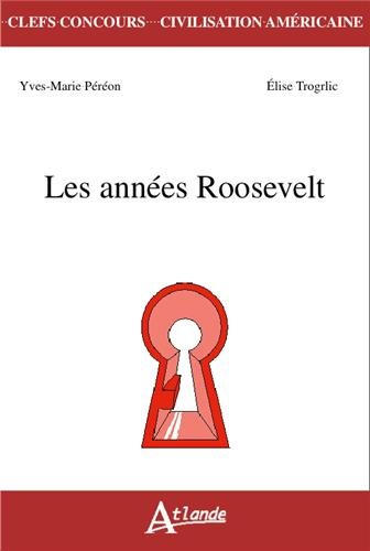 Les années Roosevelt