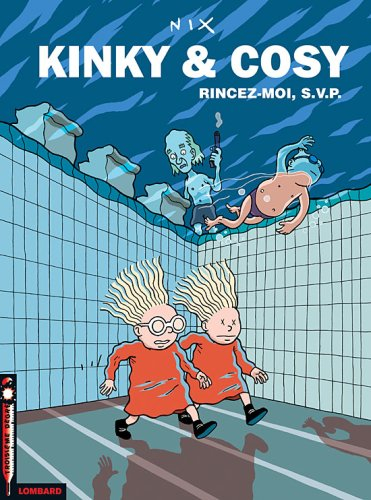 Kinky et Cosy. Vol. 2. Rincez-moi, svp