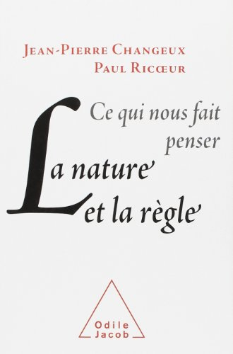 Ce qui nous fait penser, la nature et la règle