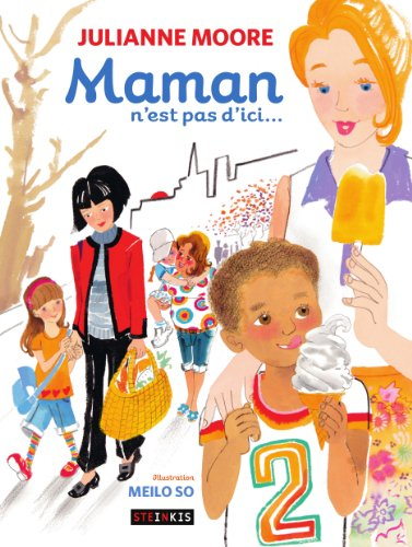 maman n'est pas d'ici...