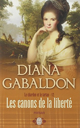 Le chardon et le tartan. Vol. 12. Les canons de la liberté