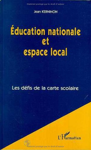 Education nationale et espace local : les défis de la carte scolaire