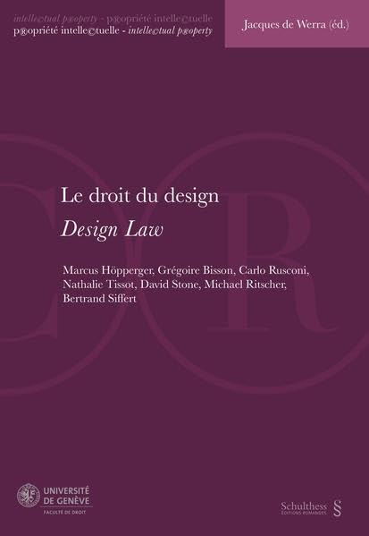 Le droit du design : actes de la Journée de droit de la propriété intellectuelle du 5 février 2015. 