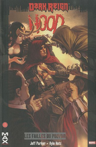 Hood. Vol. 2. Les failles du pouvoir