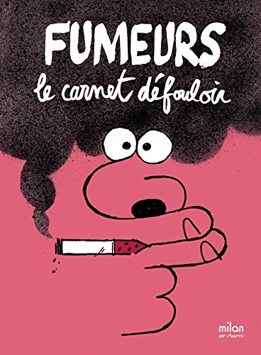 Fumeurs, le carnet défouloir