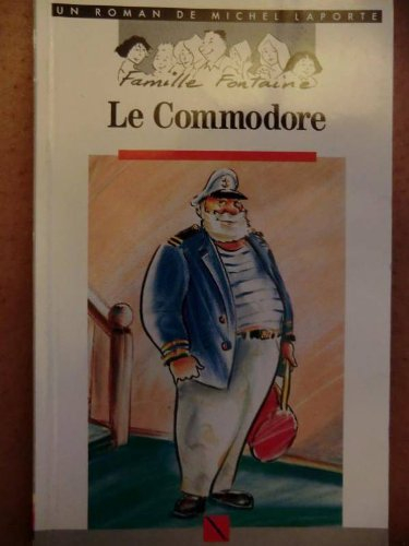 Famille Fontaine. Vol. 7. Le Commodore