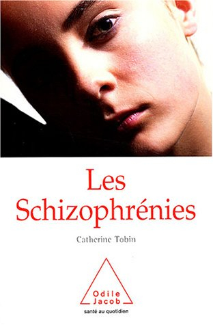 Les schizophrénies