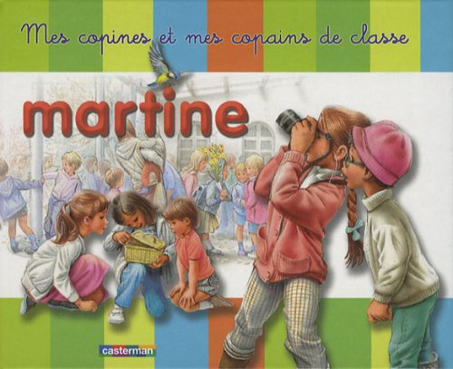 Martine, mes copains et copines de classe