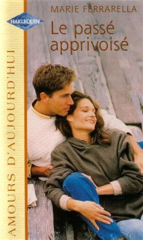 Le passé apprivoisé