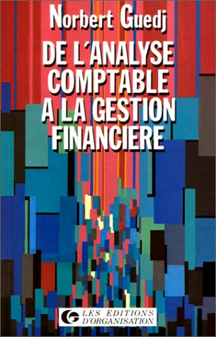 De l'analyse comptable à la gestion financière