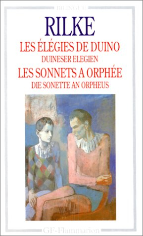 Elégies de Duino. Duineser Elegien. Sonnets à Orphée. Die Sonette an Orpheus