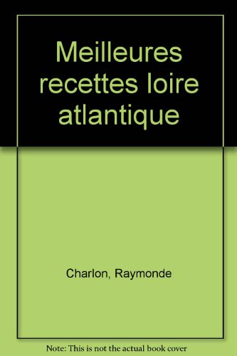 Meilleures recettes de la Loire-Atlantique