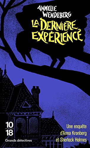 Une enquête d'Anna Kronberg et Sherlock Holmes. La dernière expérience