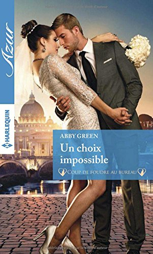 Un choix impossible : coup de foudre au bureau