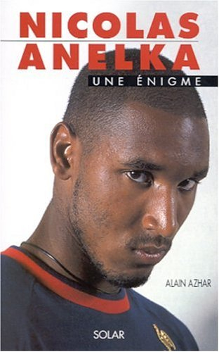 Nicolas Anelka : une énigme