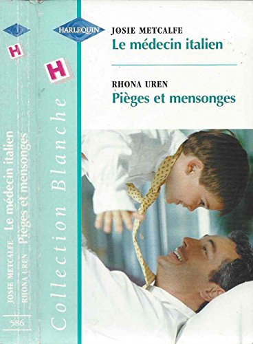 Le médecin italien. Pièges et mensonges