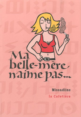 Ma belle-mère n'aime pas...