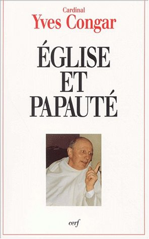 Eglise et papauté : regards historiques