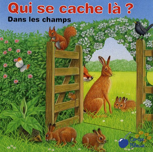 Qui se cache là ?. Dans les champs