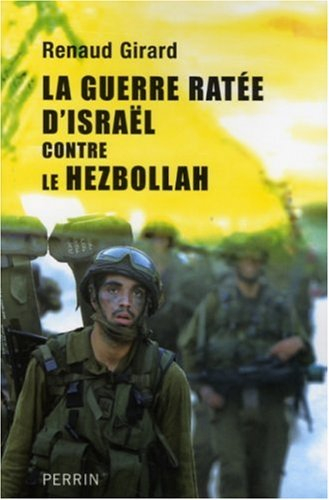 La guerre ratée d'Israël contre le Hezbollah