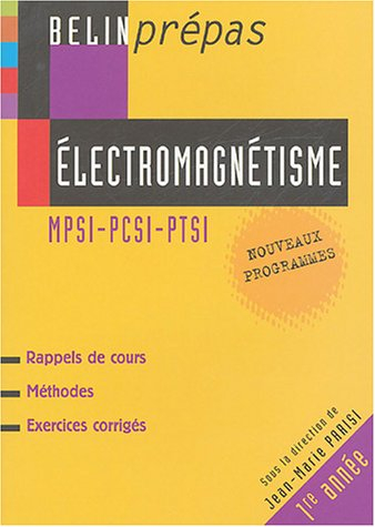 Electromagnétisme : MPSI-PCSI-PTSI, 1re année