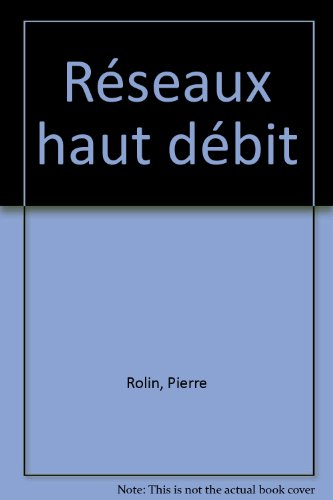 réseaux haut débit