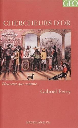 Chercheurs d'or : récit